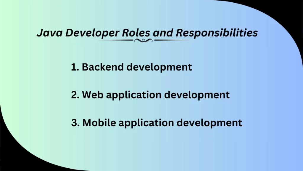 Java Developer Roles and Responsibilities