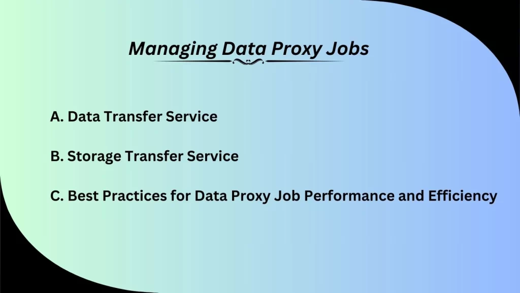 Managing Data Proxy Jobs