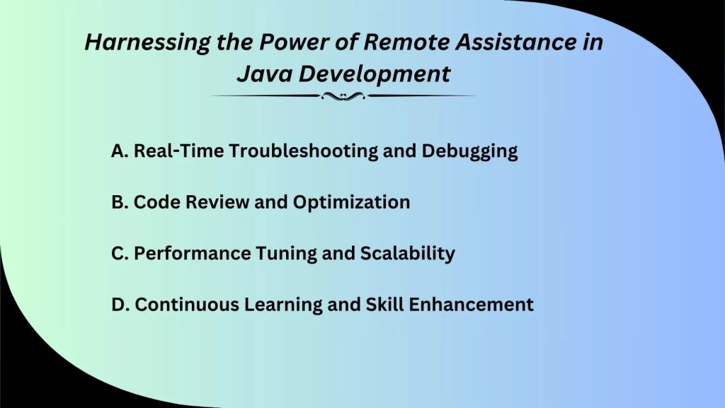 Harnessing the power of remote assistance in java development