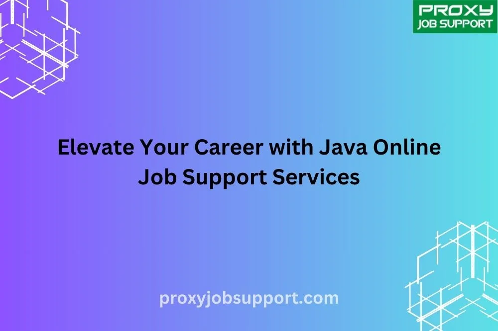 Elevate Your Career with Java Online Job Support Services