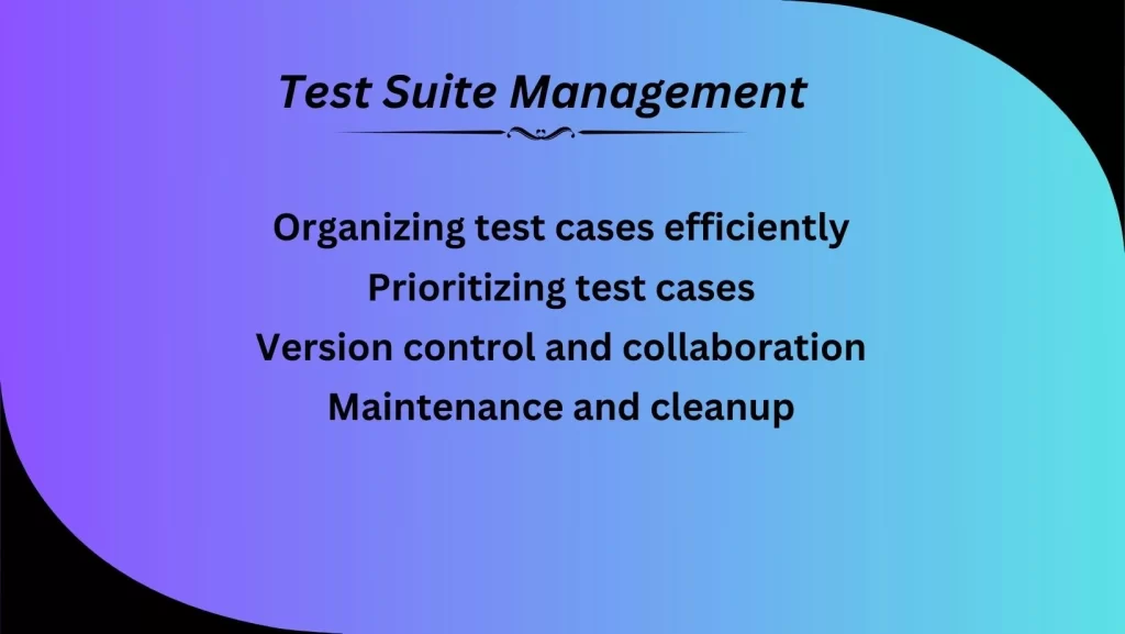 Best Practices for Test Suite Management