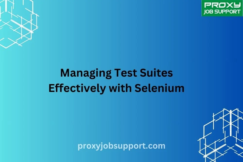 Managing Test Suites Effectively with Selenium