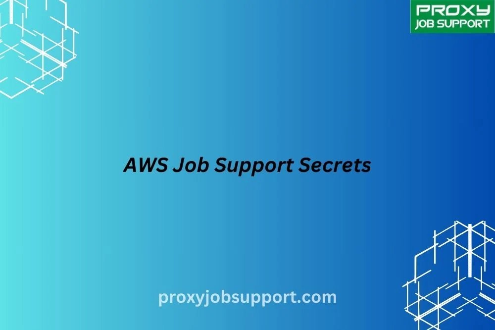 AWS Job Support Secrets