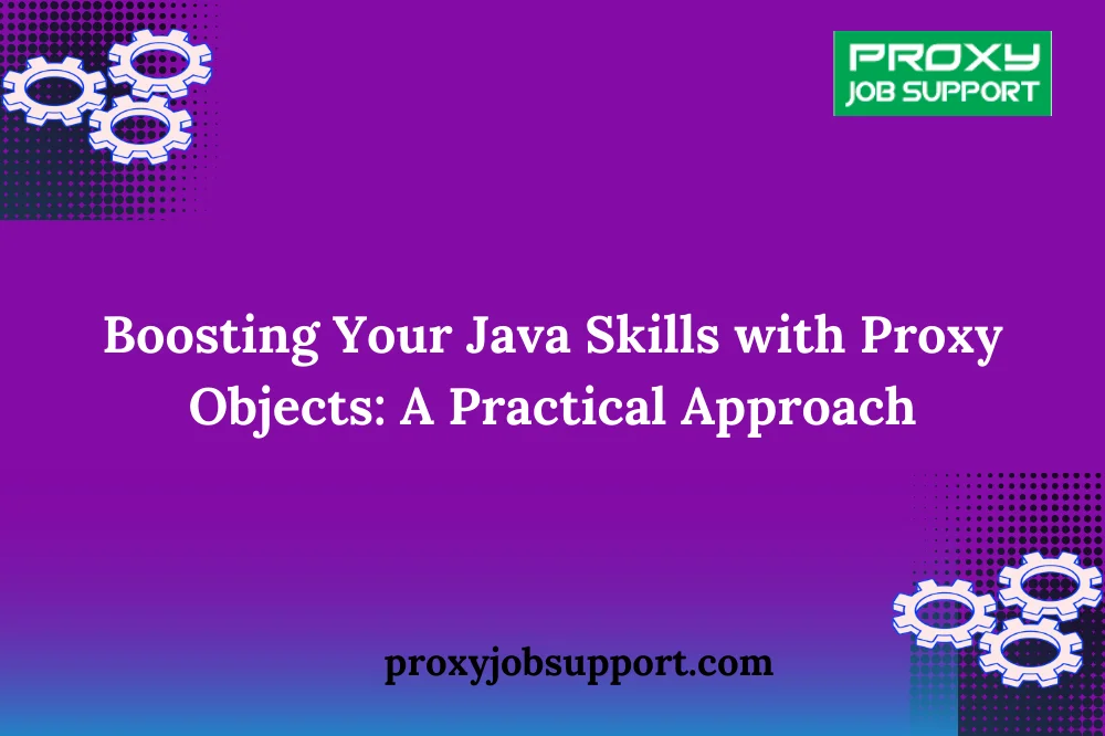 Boosting Your Java Skills with Proxy Objеcts